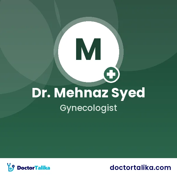 Dr. Mehnaz Syed