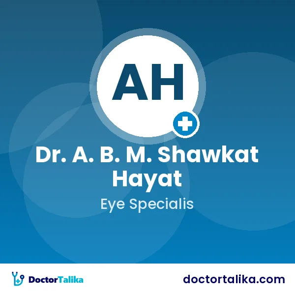 Lt. Col. Dr. A. B. M. Shawkat Hayat